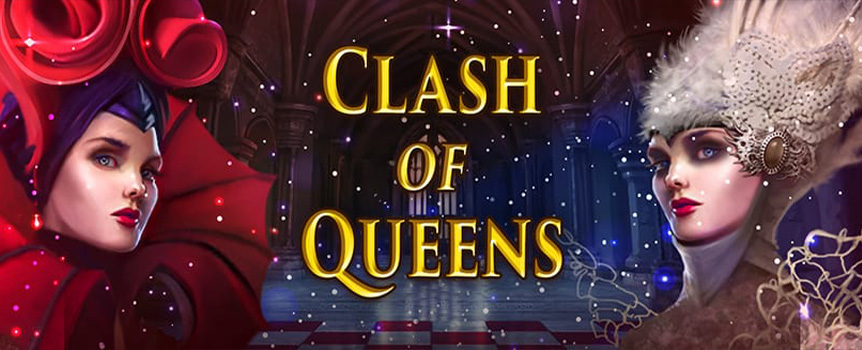 Clash of Queens is a Royal pokie with some utterly Majestic Prizes on offer.