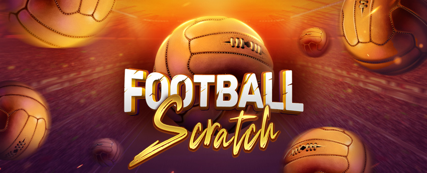 Football Scratch is a Scratch Card game that combines the excitement of Soccer with the exhilaration of the Lottery! 