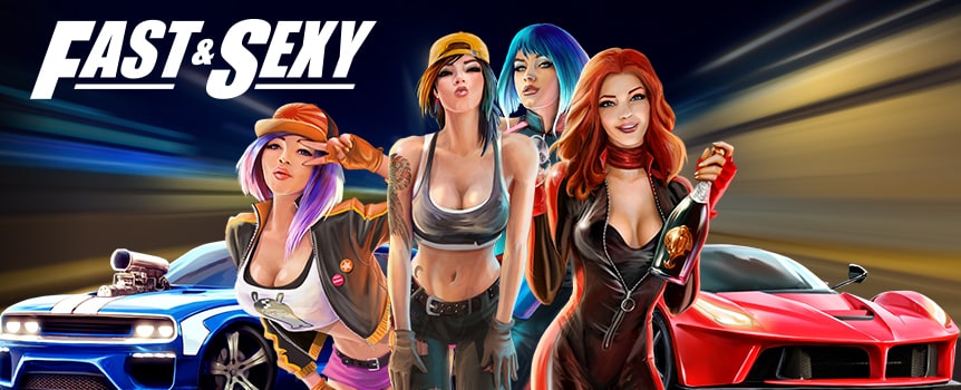 Buckle up – we’re moving into the fast lane. Fast & Sexy is a 5-reel, 20-line video slot with an adrenaline-pumping theme and lucrative bonus features.